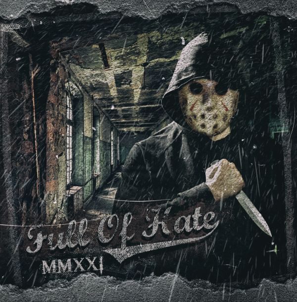 Full of Hate - MMXXI LP